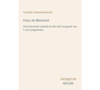 Fulco de Minstreel: Een historisch verhaal uit den tijd van graaf Jan I voor jongelieden