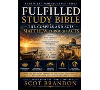 Fulfilled Study Bible: The Gospels & Acts: Matthew through Acts