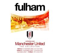 FULHAM FC v MANCHESTER UNITED COLLECTION (25/10/03 / 21/03/09 / 19/12/09) [Edizione: Regno Unito]