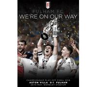 Fulham FC: We're On Our Way - Championship Play-off Final 2018 (DVD) Fulham F.C.