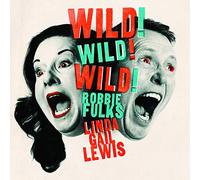 Robbie Fulks & Linda Gail Lewis Wild Wild Wild (CD) Album