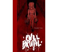 Full Brutal. Ediz. italiana [Paperback] Triana, Kristopher; Astegiano, Barbara a