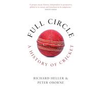 Full Circle: A History of Cricket