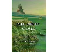 Full Circle: Part II: The Quest