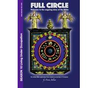 Full Circle Season 10 - Living Under Occupation: Around 40 years of history from 7BC to 33AD