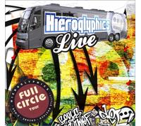 Full Circle Tour (+DVD) by Hieroglyphics (2005-02-02)