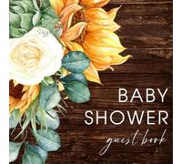 Full Color Baby Shower Guest Book: Sunflower Floral Neutral Gender Decorations