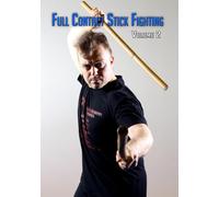 Full Contact Stick Fighting: Volume 2