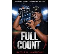 FULL COUNT: A Woman's Journey to Changing the Game