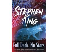 Full dark, No stars [Lingua inglese]: Stephen King