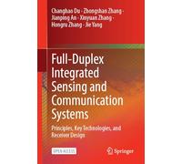 Full-Duplex Integrated Sensing and Communication Systems: Principles, Key Technologies, and Receiver Design
