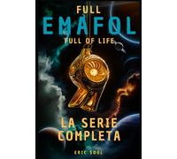 FULL Ema FoL: La Serie Completa