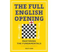 Full English Opening: Mastering the Fundamentals