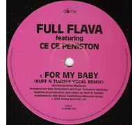 Full Flava & Ce Ce Peniston - Full Flava & Ce Ce Peniston - For My Baby - Dome Records