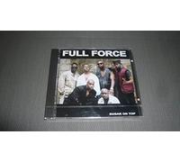 Full Force - Sugar on Top