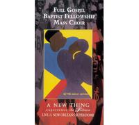 Full Gospel Baptist Mass Choir A New Thing .. Experience the Fullness (CD)