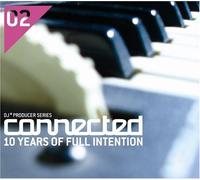 Full Intention - Connected 10 Years of Full Intentio