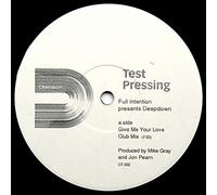 Full Intention - FULL INTENTION PRES. DEEP DOWN / GIVE ME YOUR LOVE