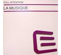 Full Intention / La Musique