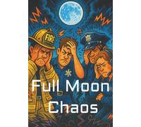 Full Moon Chaos