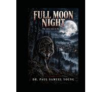 Full Moon Night: The Curse Runs in the Blood