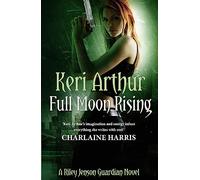 Full Moon Rising: Number 1 in series