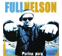Full Nelson - Purina Pura [Import]