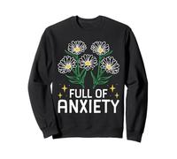 Full of Anxiety Anxiety Mental Health Design Felpa