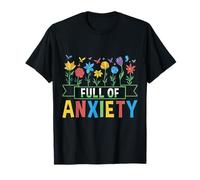 Full of Anxiety Anxiety Mental Health Design Maglietta