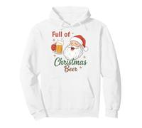 Full of Christmas Beer Santa Funny Holiday Vibes Beer Lover Felpa con Cappuccio