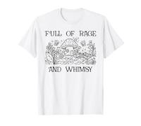 Full of Rage And Whimsy Boho Cottagecore Mushroom Whimsical Maglietta