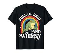 Full of Rage And Whimsy Maglietta