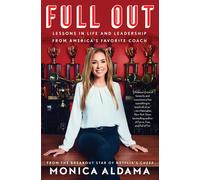 Full Out: Lessons in Life and Leadership from America's Favorite Coach-Aldama, M