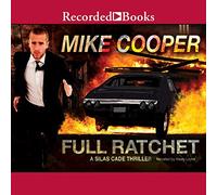 Full Ratchet (The Silas Cade Thrillers)
