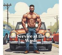 Full Service at the Car Wash Coloring Book for Adults: A Funny Innuendo Parody Pun Book for Adults Birthday Gag Gifts
