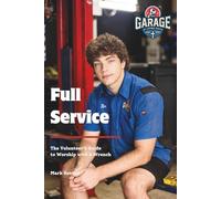 Full Service: The Volunteer’s Guide to Worship with a Wrench