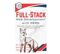 Full-Stack Web Development with MERN: MongoDB, Express, React & Node.js in One Complete Guide