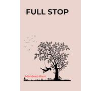 FULL STOP: A Journey of Reflection