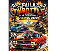 Full Throttle: A Car Enthusiast's Coloring Book