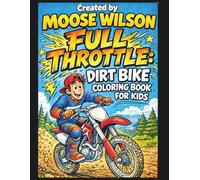 Full Throttle: Dirt Bike Coloring Book for Kids