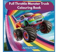 Full Throttle Monster Truck Colouring Book