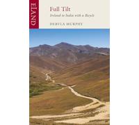 Dervla Murphy Full Tilt (Tascabile)