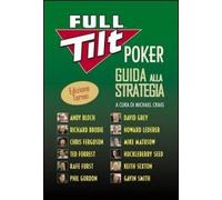 Full tilt poker. Guida alla strategia. Ediz. tornei