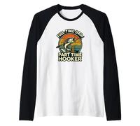 Full Time Dad Part Time Hooker Funny Fishing Retro Maglia con Maniche Raglan