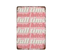 Full Time Mad Pink Wall Art Feminist Print International Women's Day Gift For Her Funny Citazione Detti Umoristici Femminismo Poster Divertente Vintage Metallo Metallo Targa per la Casa Caffè 20 x 14