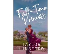 Full-Time Princess: 2