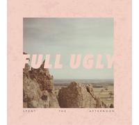 Full Ugly Spent the Afternoon (Vinyl LP) 12" Album