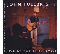 Fullbright, John - Live at The Blue Door