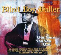 Fuller Blind Boy - Get Your Yas Yas Out