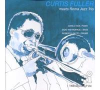 Fuller Curtis - Meets Roma Jazz Trio